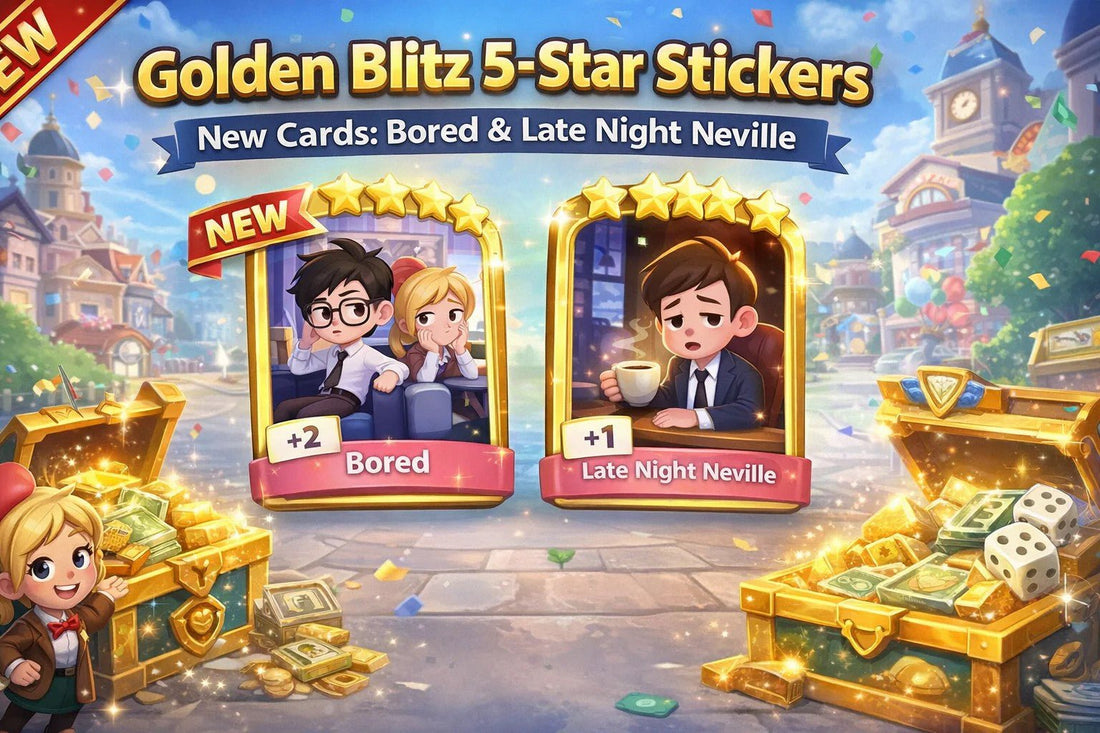 New Monopoly GO Cards Release: Golden Blitz 5⭐ Stickers “Bored” & “Late Night Neville” (Limited 1-Day Event) - BoxBoxID